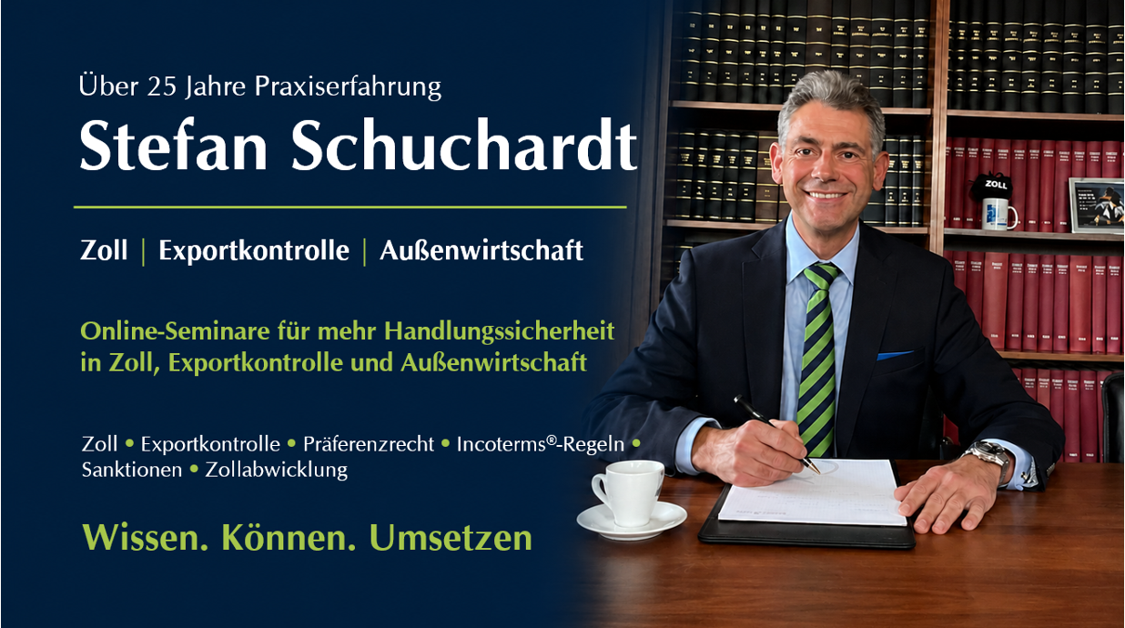 Stefan Schuchardt Zoll Exportkontrolle Außenwirtschaft